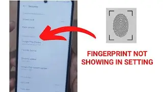 Fingerprint Not Showing in Setting | Fingerprint Option Missing | Infinix redmi