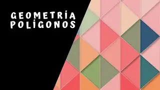 Geometría: Polígonos - Rumbo Al Saber