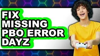 How to Fix Missing Pbo Error Dayz - Step by Step
