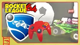 ROCKET LEAGUE ON N64?!? [Feat. 