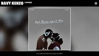 Navy Kenzo - Corner (Official Audio)