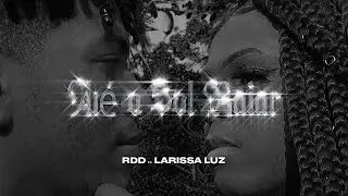 RDD & Larissa Luz - Até o Sol Raiar