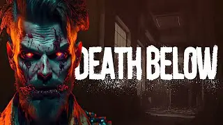 Death Below - ЖУТКИЙ ХОРРОР - Полное прохождение - Хоррор игра - Обзор