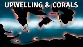 Upwelling & Coral Reefs - Worldbuilder’s Log 30