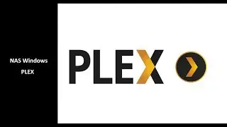 NAS Windows - Plex