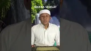 MAKNA SESELAT ATAU SESUUK
