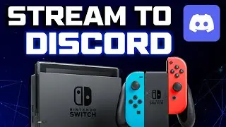 How To Stream to DISCORD with Nintendo Switch / Switch 2 (EASY)