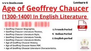 Age of Geoffrey Chaucer | Geoffrey Chaucer Biography | work, life, style, Themes, MCQs, Notes PDF.