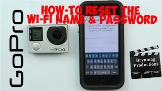 How to RESET the Wi-Fi Name and Password in the GoPro HERO4