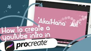 HOW TO CREATE INTRO ANIMATION FOR YOUTUBE IN PROCREATE 5.0
