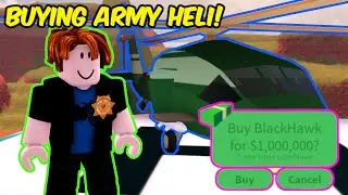 BUYING the ARMY HELI in Roblox Jailbreak 2019!