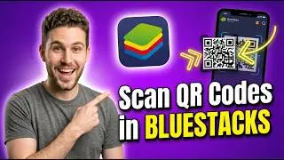 How To Scan QR Codes in BlueStacks (Quick & Easy Method)