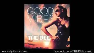 [OFFICIEL] THE DEE FT DAYRON & SHUGGA - Good Vibes