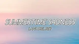 Lana del rey - Summertime sadness (lyrics).