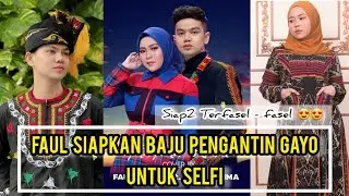 KEJUTAN GAYO BUGIS 😍 FAUL LIDA Sudah Siapkan Baju Pengantin Gayo Untuk SELFI LIDA