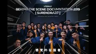 Literally Behind The Scene Documntation 2019 (Surendrajit)