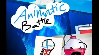 Animatic battle - айсберг | ЧТО ОН СКРЫВАЕТ?