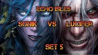 Sonik[NE] vs Lucifer[UD] - Bo5 - Echo Isles - Set 5