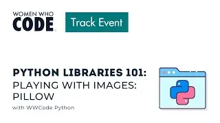 Python Libraries 101: Playing with Images: Pillow