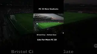 FC 25 - 3 New Stadiums Confirmed ✅
