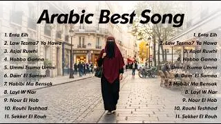 Asjal Ruwhi, Enta Eih, Law Tesma7 Ya Hawa - Playlist Arabic Song 2026 | Arabic Song Viral Tiktok