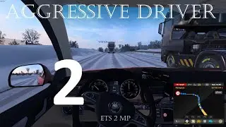 AGGRESSIVE Driver - ETS 2 MP #2 - Speedhack, Dangerous Overtaking and More!