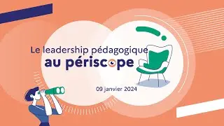 Le leadership pédagogique au périscope