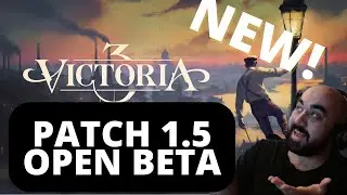 🔴 NEW Victoria 3 - Patch 1.5 Open Beta! Ep 3 - Starting to Get LATE Game Tech, &a Whole Lot of MAPI