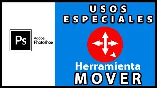 ⇄ Como usar la Herramienta MOVER en Photoshop ⇅