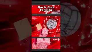 Aura Farming At Its PEAK