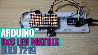 How to use 8x8 LED MATRIX with an ARDUINO (MAX7219)