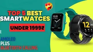 Top 5 Best Smartwatch under 1999😍. *AmoTopled display + Bluetooth Calling*