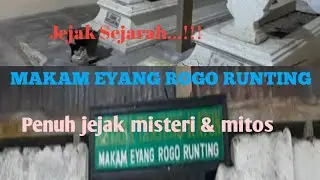 JEJAK SEJARAH MAKAM EYANG ROGO RUNTING TANJUNG KLEGO PENUH MISTERI MITOS.