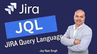Part 13 : JQL | JIRA Query Language | Advance search in JIRA | Advance Search in JIRA using JQL