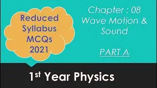 1st year Physics | Reduced syllabus MCQ's 2021- (Lecture 2A) | Chapter 08 | Simple harmonic Motion