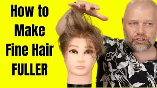 How to Make Fine Hair Fuller - TheSalonGuy