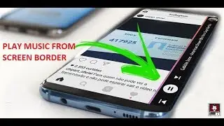PLAY MUSIC FROM PHONE SCREEN BORDER on any Android