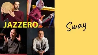 Sway | JAZZERO