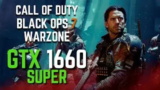 GTX 1660 Super | Black Ops 7 Warzone 2026