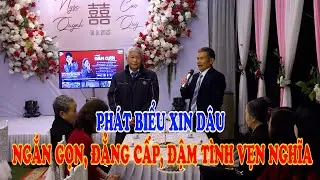 Phát biểu Xin dâu ngắn gọn, đẳng cấp, đậm tình vẹn nghĩa