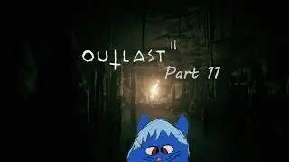 Into the Forsaken Mines! (Outlast 2 Part 11)
