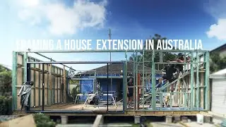 Framing a house extension in Australia
