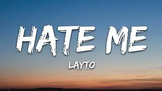 Layto - Hate Me (Lyrics)