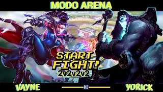 VAYNE e YORICK - MODO ARENA 2v2v2v2