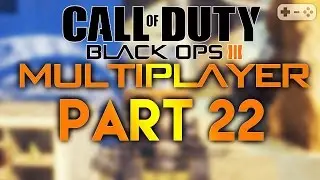 CALL OF DUTY BLACK OPS 3 MULTIPLAYER #022 [ Gameplay Let's Play Deutsch German ] Part 22