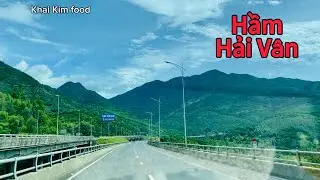 Cảnh đẹp đường hầm Hải Vân xuyên núi từ Đà Nẵng - Huế