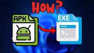 Как конвертировать файл APK в EXE на Windows 10/11 (2025) – Полное руководство