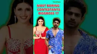 Most Boring Contestants In #biggboss17 #shorts #biggboss