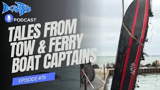 Tales from Tow and Ferry Boat Captains - Bigwater Podcast Episode #75