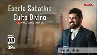 ESCOLA SABATINA  |  CULTO DIVINO  |  SÁBADO 08-02-2025
